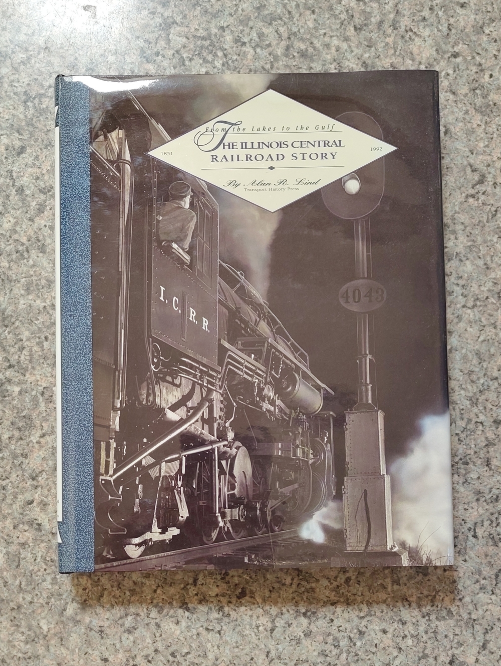 The Illinois Central Railroad Story - Hardcover